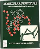 Molecular structure : macromolecules in three dimensions