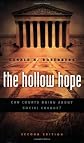 The Hollow Hope: Can Courts Bring About Social Change? (American Politics and Political Economy Series)