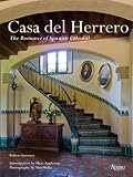 Casa Del Herrero: The Romance of Spanish Colonial
