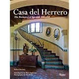 Casa Del Herrero: The Romance of Spanish Colonial (Hardcover)