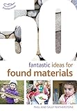 50 fantastic ideas for found materials