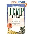 Hemp for Health: The Medicinal and Nutritional Uses of Cannabis Sativa