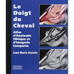 Doigt Du Cheval: Atlas D'Anatomie Clinique Et D'Imagerie Comparee