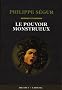 Le pouvoir monstrueux