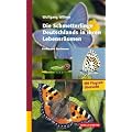 Die Schmetterlinge Deutschlands in ihren Lebensr�umen: Finden und Bestimmen