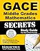 GACE Middle Grades Mathematics Secrets Study Guide: GACE Test Review for the Georgia Assessments for the Certification of Educators
