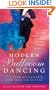 Modern Ballroom Dancing: All the Steps You Need to Get You Dancing