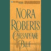Chesapeake Blue: Chesapeake Bay, Book 4 | [Nora Roberts]