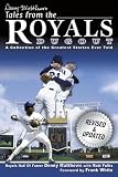 Denny Matthews's Tales from the Royals Dugout