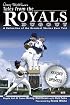 Denny Matthews's Tales from the Royals Dugout