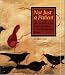 Books : Not Just a Patient: How to Have a Life When You Have a Life-Threatening Disease