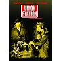 Union Station <b>DVD</b> ~ William Holden