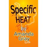Specific Heat ~ Amanda Gray