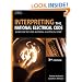 Interpreting the National Electrical Code: Based on the 2005 National Electric Code