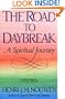 The Road to Daybreak: A Spiritual Journey