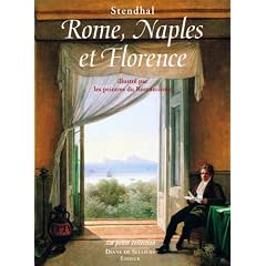 Rome, Naples et Florence : Illustr� par les peintres du Romantisme