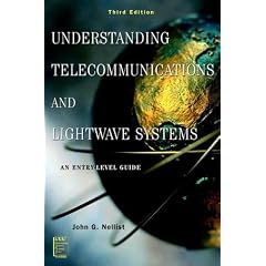 Understanding Telecommunications and Lightwave Systems: An Entry-Level Guide (IEEE Press Understanding Science & Technology Series)