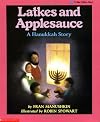 Latkes and Applesauce: A Hanukkah Story