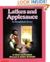 Latkes And Applesauce: A Hanukkah Story