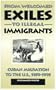 From Welcomed Exiles to Illegal Immigrants