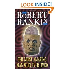The Most Amazing Man Who Ever Lived