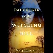 Daughters of the Witching Hill | [Mary Sharratt]