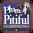 Plum Pitiful: 20 Sad and Tragic Bluegrass Songs