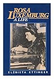 Rosa Luxemburg : a life