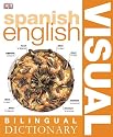 Spanish English: Bilingual Visual Dictionary