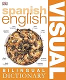 Spanish English: Bilingual Visual Dictionary (DK Visual Dictionaries)