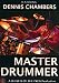 Chambers, Dennis - Master Drummer [DVD]