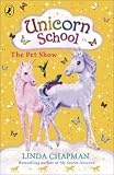 The Pet Show (Unicorn School)