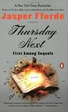 Thursday Next: First Among Sequels: A Thursday Next Novel (Thursday Next Novels (Penguin Books))
