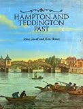 Hampton And Teddington Past