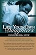 Like Your Own Daughters: Words Of Hope For Individuals And Families Facing Long-Term Care
