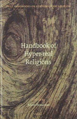 Handbook of Hyper-Real Religions (Brill Handbooks on Contemporary Religion)