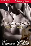 Incomparable [The Improper Ladies 2] (Siren Publishing Menage & More)