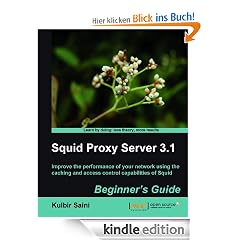 Squid Proxy Server 3.1: Beginner's Guide