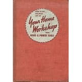 How to Get the Most Out of Your Home Workshop with Hand & Power Tools