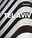 Tel Aviv: The White City (English and German Edition)