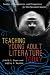 Books : Teaching Young Adult Literature Today: Insights, Considerations, and Perspectives for the Classroom Teacher