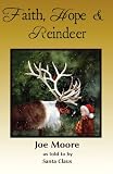 Faith, Hope & Reindeer