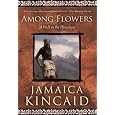 Among Flowers: A Walk in the Himalaya (National Geographic Directions)