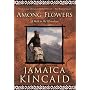 Among Flowers: A Walk in the Himalaya (National Geographic Directions)
