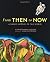 From Then to Now: A Short History of the World