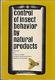 Control of insect behavior by natural products