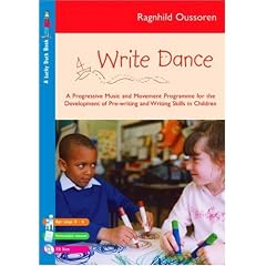Write Dance: A Progressive Music and Movement Programme for the Development of Pre-writing and Writing Skills: A Progessive Music and Movement ... and Writing Skills (Lucky Duck Books)