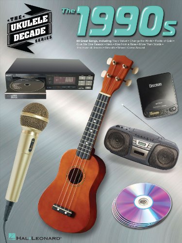 The 1990s - Ukulele Songbook: Ukulele Decade Series