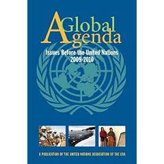 A Global Agenda: Issues Before the United Nations 2009-2010 (Global Agenda: Issues Before the General Assembly of the United Nations)