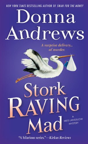 Stork Raving Mad (A Meg Lanslow Mystery)
